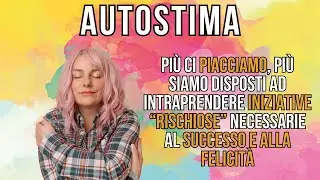 Il semplice trucco per aumentare l'AUTOSTIMA e raggiungere il SUCCESSO