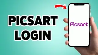 Picsart Login 2025 | Picsart App Login Guide | Picsart Account Sign In
