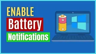 How to Set Battery Percentage Notifications in Windows 10 | Battery Notification NOT showing
