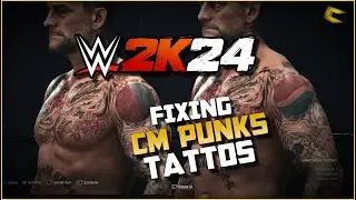 WWE 2K24- FIXING CM PUNK TATTOO!