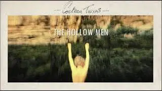 Cocteau Twins - The Hollow Men - 1982 - (Lyrics - Remastered - 4AD)