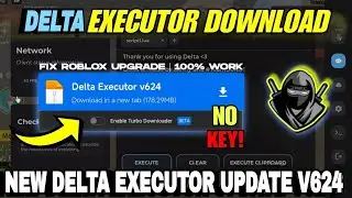 Delta Executor Mobile New Update v624 🥷 Delta Atualizado Arceus X Neo,Codex,Fluxus Executor Mobile