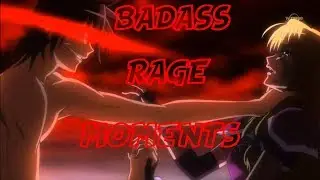 TOP 5 BADASS RAGE MOMENTS ANIME