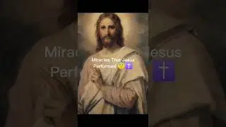 Miracles That Jesus Performed! #shorts #history