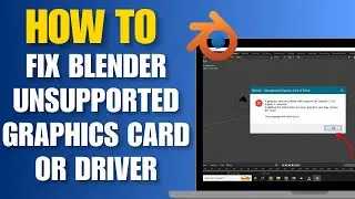 A Graphics Card and Driver With Support for opengl 3.3 or Higher is Required Blender - Easy Guide