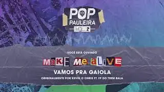 Pop Pauleira Vol. 2 - Make Me Alive 