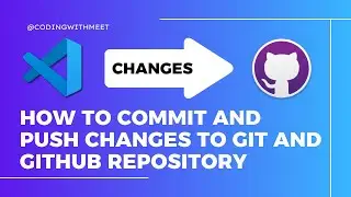 How to commit and push changes from VS Code to git and GitHub