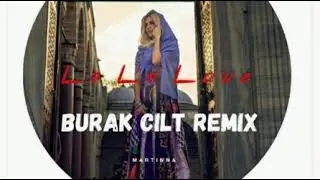 MARTINNA - La La Love (Emrah Turken Remix)