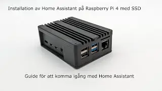 Guide: Installera Home Assistant på Raspberry PI med SSD som boot enhet. (nivå Basic)