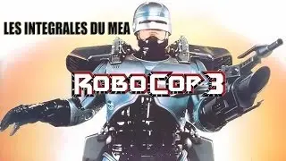 ROBOCOP 3 (1993) - Les Chroniques Du Mea