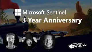 Microsoft Sentinel - 3 Year Anniversary