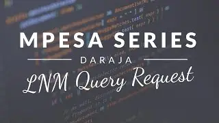 Mpesa Daraja API Episode 10 (JAVA) - LNM Query Request