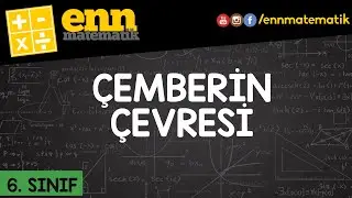 6. Sınıf Çemberin Çevre Uzunluğunu Hesaplama- Nedir Bu Pi Sayısı? | Enn Matematik