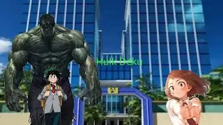Hulk Deku/Izuocha part 1