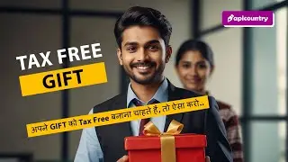 Income Tax on Gift | ऐसा करके किसी भी उपहार को Tax Free करें 2024