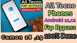 TECNO CAMON 19 frp 2022 | CAMON 18 frp 2022 | ALL TECNO ANDROID 11 FRP BYPASS 