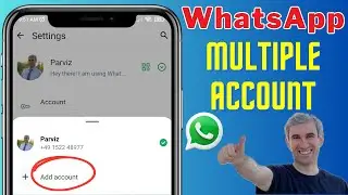 How to Run Multiple WhatsApp Accounts on Your Android!