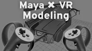 Maya VR Modeling - Tips and Tricks