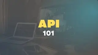 APIs 101: Overview of Application Programming Interfaces