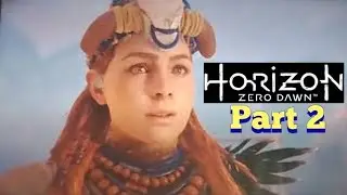 Horizon Zero Dawn | 100% Playthrough | Part 2