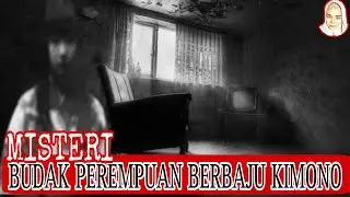 MISTERI BUDAK PEREMPUAN BERKIMONO