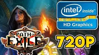 Path of Exile || Intel HD/UHD 520/530/620/630 + i3 7100 Performance Test || 720p Low Settings