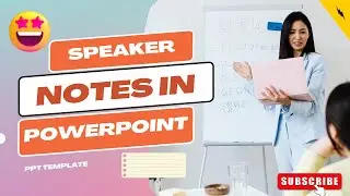 How to Add Speaker Notes in PowerPoint