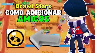 Brawl Stars - COMO ADICIONAR AMIGOS (RÁPIDO e FÁCIL) ✅
