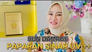 PARAN SINAR UV BERLEBIHAN PENYEBAB SUN DAMAGE PADA KULIT.