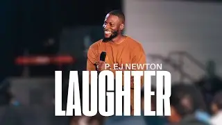 LAUGHTER | SUNDAY SERVICE | P. EJ NEWTON