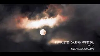 Futuristic Caveman Official - '410' (Live) feat. Kaleighdoscope