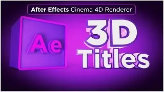 After Effects CC 2017 Tutorial - Create 3D text titles with the Cinema 4D Renderer -  Sean Frangella