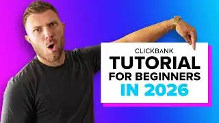 ClickBank for Beginners: How to Get Started in Under 15 Minutes | 2026 ClickBank Tutorial