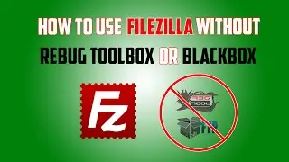 How to Use Filezilla without Rebug Toolbox/Blackbox! (PS3, HD)