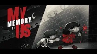 Играю с девушкой #1 My Memory of Us