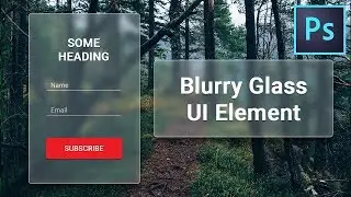 How to create Blurry Glass Effect in Adobe Photoshop