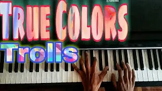 True Colors- from Trolls (piano cover)