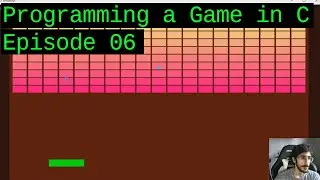 Making a game in C from scratch! Ep 06: [Gameplay Debugging and Improvements]