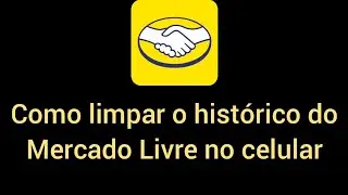 Como limpar o histórico do Mercado Livre no celular