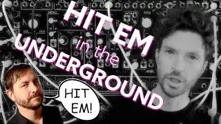 HIT EM In The Underground | Make Noise