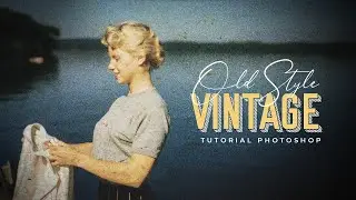 VINTAGE Photoshop effect: How to age a photo