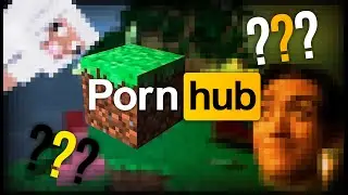 WHAT HAPPENS IF YOU UPLOAD MINECRAFT TO PORNHUB?