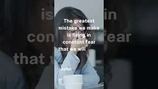 Embracing Courage: Beyond the Fear of Mistakes  #motivation #johnmaxwell #motivationalquotes