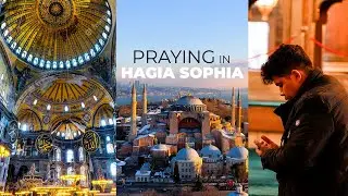 Praying Inside 1500 Year Old Hagia Sophia ❤️ - Irfan's View