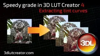 Speedy grade in 3D LUT Creator, Part 4 (Extracting tint curves)