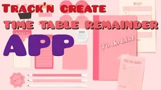 Build your daily routine remainder app in MIT APP INVENTOR with track'n create!.