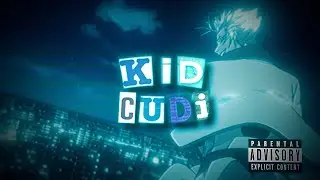 kid cudi (quick flow amv)