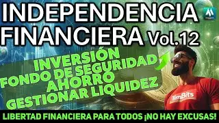 ✅ LIBERTAD FINANCIERA para TODOS ¡NO HAY ESCUSAS! AHORRO e INVERSIÓN.
