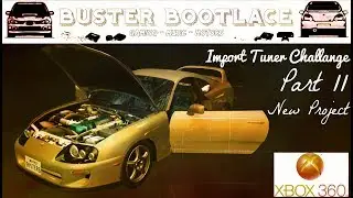 Buster Plays: Import Tuner Challenge Part 11 - 