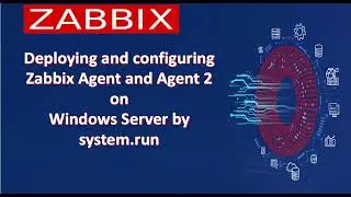PT03.04 -  Deploying, configuring and removing the Zabbix Agent Windows Server System run PT4.